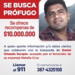 IMPACTO EN SALTA: EL GOBIERNO OFRECE $10 MILLONES DE RECOMPENSA PARA CAPTURAR A ACUSADO DE FEMICIDIO