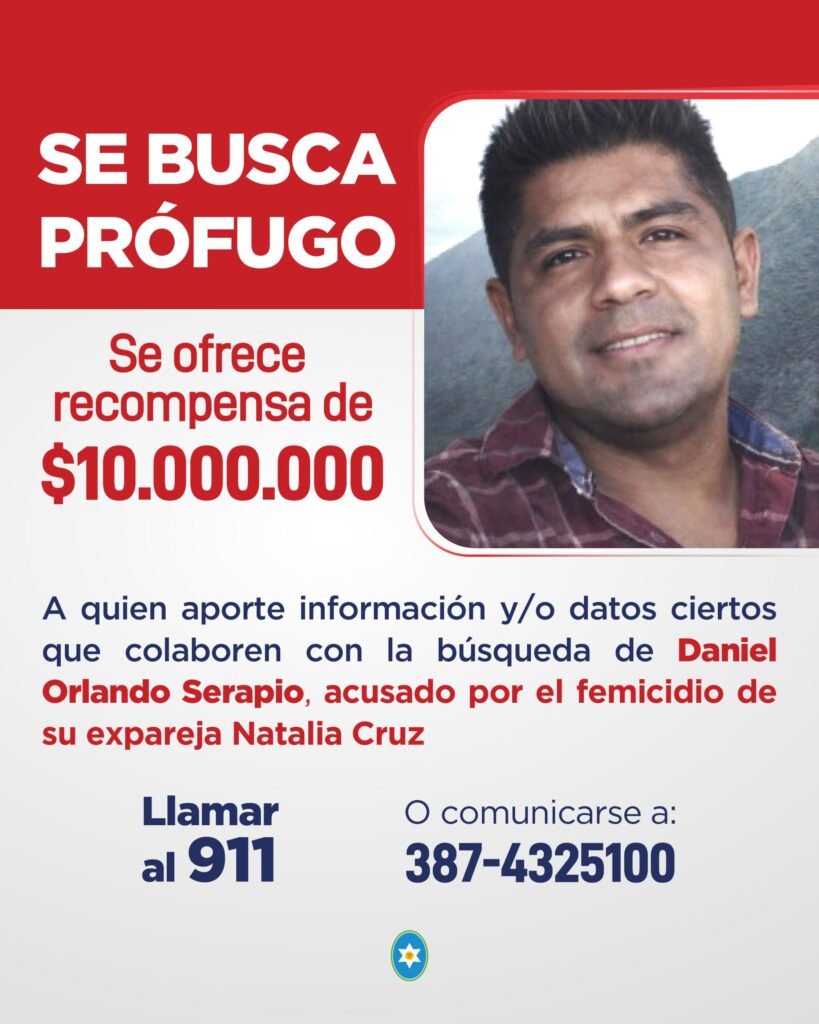 IMPACTO EN SALTA: EL GOBIERNO OFRECE $10 MILLONES DE RECOMPENSA PARA CAPTURAR A ACUSADO DE FEMICIDIO