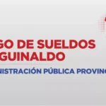 Este sábado se acreditará el pago a la Administración Pública Provincial