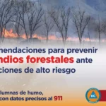 Recomendaciones para prevenir incendios forestales ante condiciones de alto riesgo