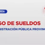 Los empleados públicos provinciales cobrarán el sueldo el 1 de agosto